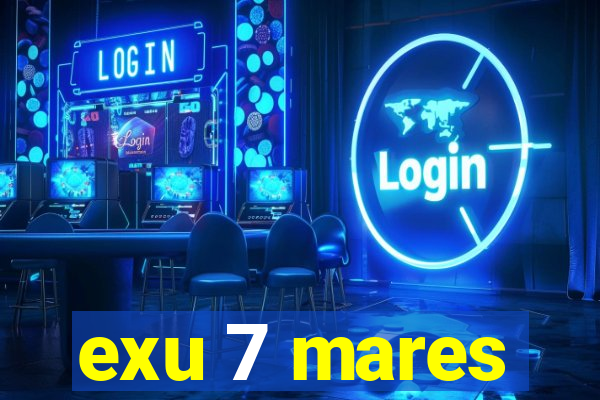 exu 7 mares